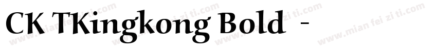 CK TKingkong Bold字体字体转换
